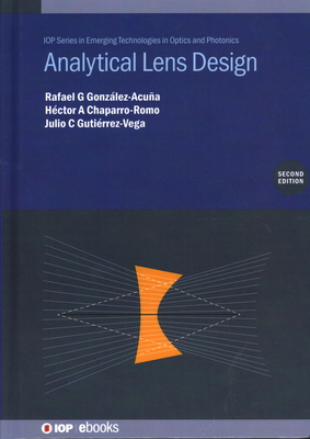 Analytical Lens Design - Rafael G. Gonzalez-acuna