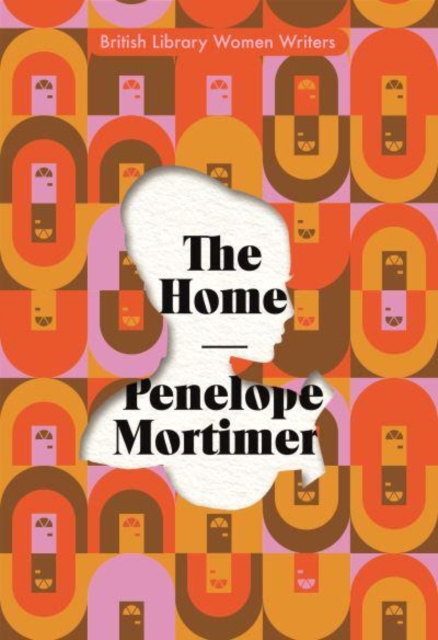 The Home - Penelope Mortimer