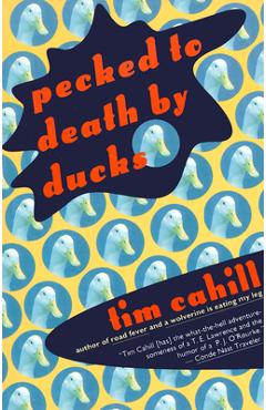 Coperta cărții 'Pecked to Death by Ducks - Tim Cahill'