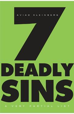Coperta cărții 'Seven Deadly Sins: A Very Partial List - Aviad Kleinberg'