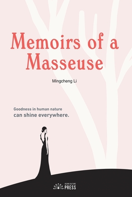 Coperta cărții 'Memoirs of a Masseuse - Mingcheng Li'