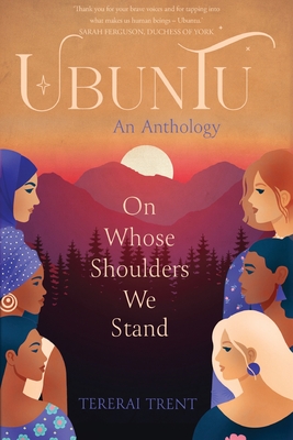 Coperta cărții 'Ubuntu: On Whose Shoulders We Stand - Tererai Trent'