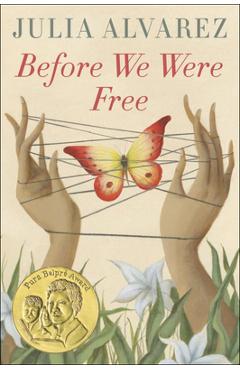 Coperta cărții 'Before We Were Free - Julia Alvarez'