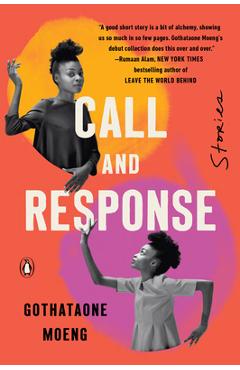 Coperta cărții 'Call and Response: Stories - Gothataone Moeng'