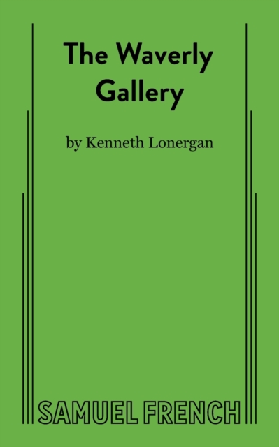 The Waverly Gallery - Kenneth Lonergan