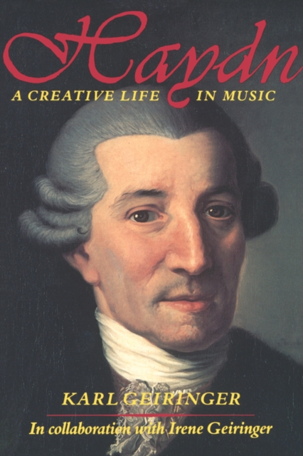 Haydn: A Creative Life in Music - Karl Geiringer