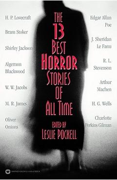 Coperta cărții 'The 13 Best Horror Stories of All Time - Leslie Pockell'