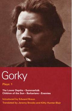 Coperta cărții 'Gorky Plays: 1 - Maxim Gorky'