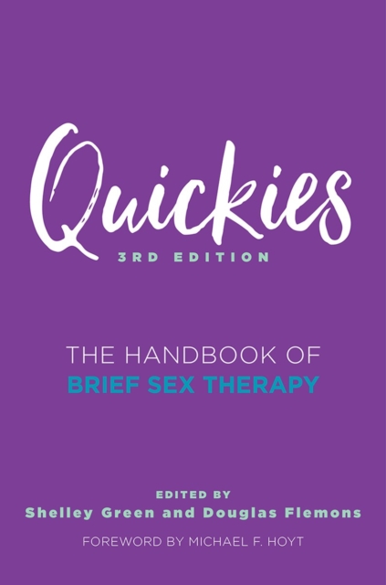 Quickies: The Handbook of Brief Sex Therapy - Douglas Flemons