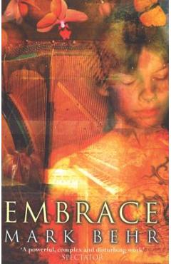 Coperta cărții 'Embrace - Mark Behr'