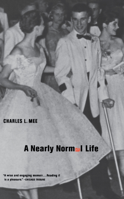 A Nearly Normal Life: A Memoir - Charles L. Mee