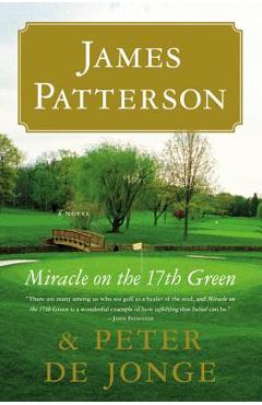 Coperta cărții 'Miracle on the 17th Green - James Patterson'