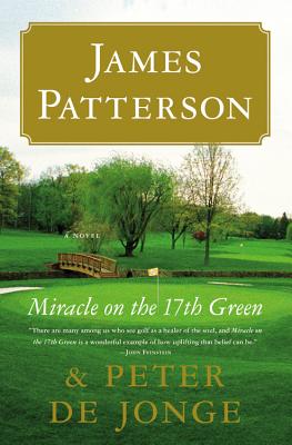 Coperta cărții 'Miracle on the 17th Green - James Patterson'