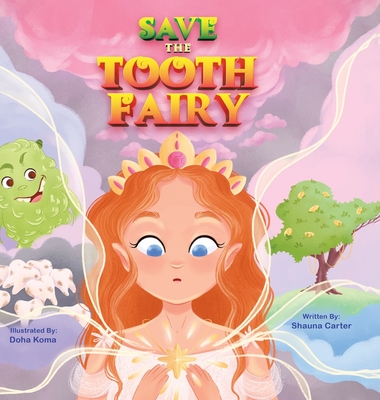 Save the Tooth Fairy - Shauna Carter
