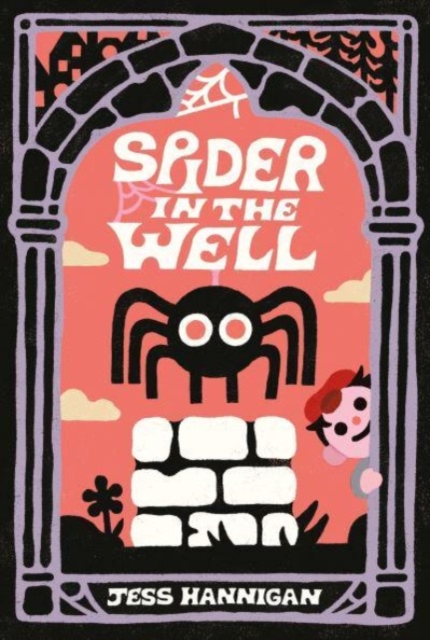 Spider in the Well - Jess Hannigan