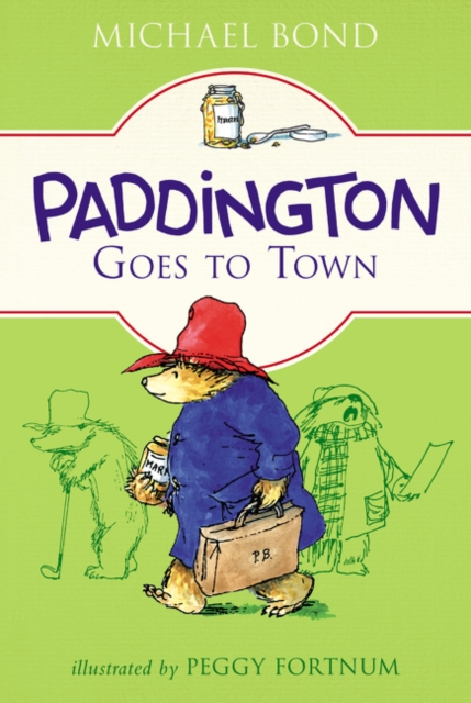 Paddington Goes to Town - Michael Bond