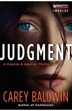 Coperta cărții 'Judgment: A Cassidy & Spenser Thriller - Carey Baldwin'