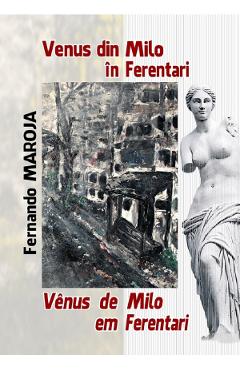 Poza produsului Venus de Milo in Ferentari. Venus de Milo em Ferentari - Fernando Maroja