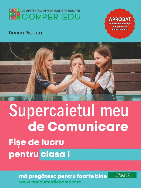 Supercaietul meu de comunicare - Clasa 1 - Fise de lucru - Dorina Riscuta