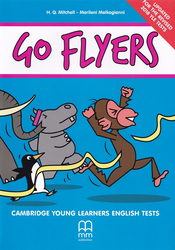 Go Flyers. Cambridge Young Learners English Tests. Student's Book with CD - H. Q. Mitchell, Marileni Malkogianni