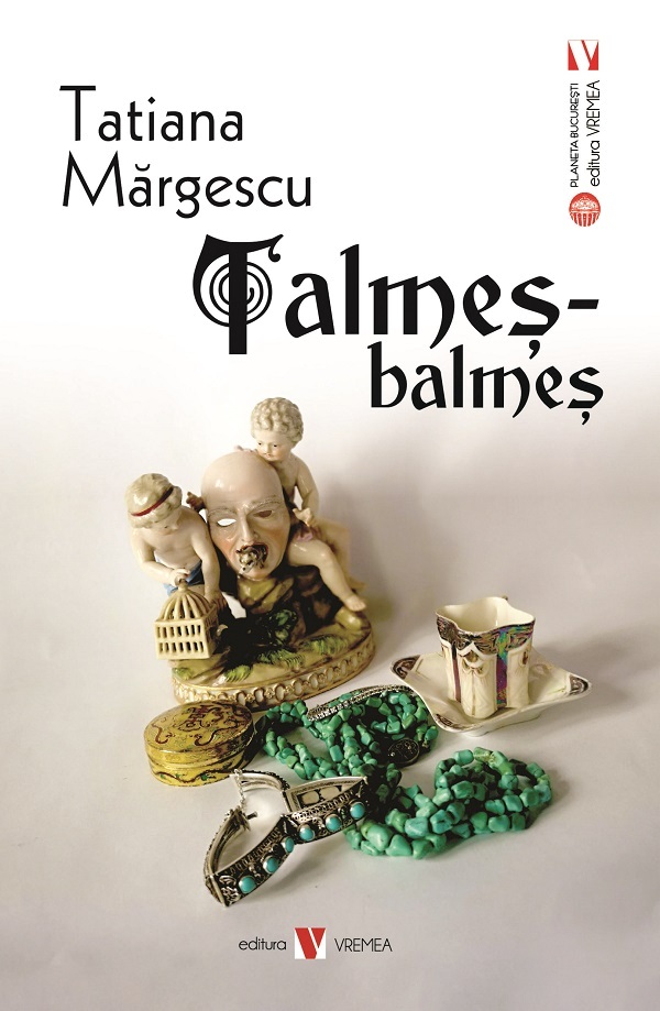 Talmes-balmes - Tatiana Margescu