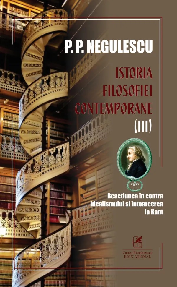 Istoria filosofiei contemporane Vol.3 - P. P. Negulescu