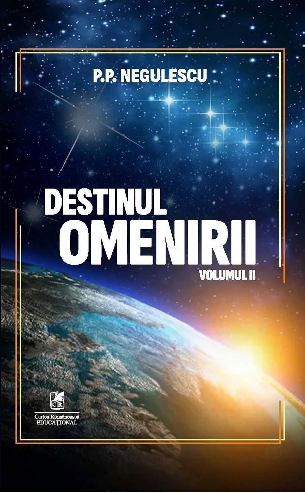 Destinul omenirii Vol.2 - P. P. Negulescu
