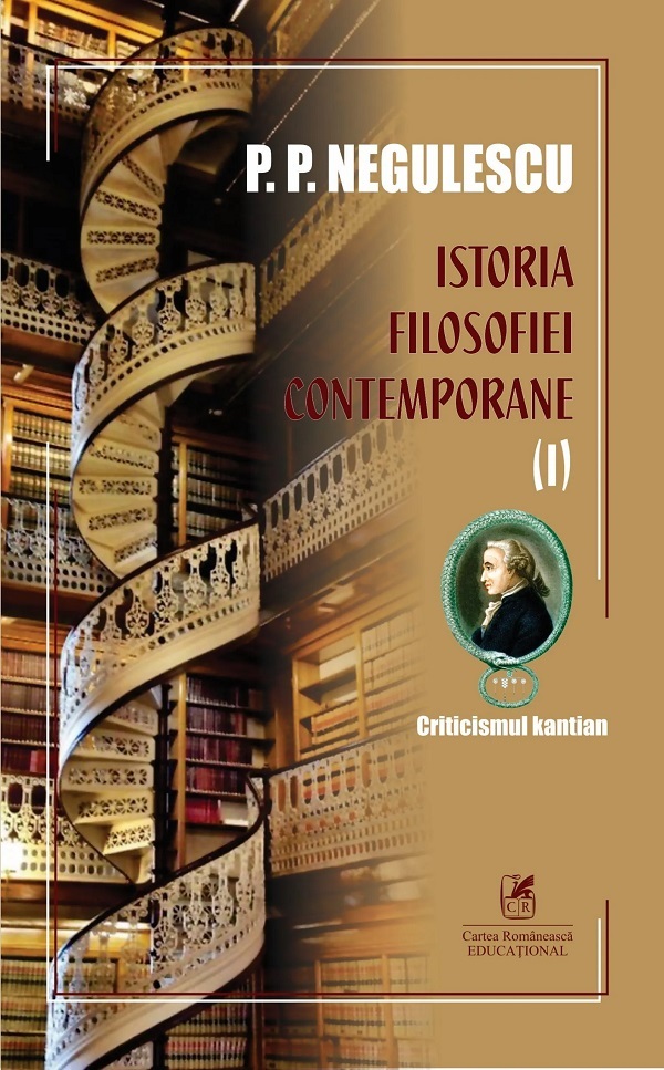 Istoria filosofiei contemporane Vol.1 - P. P. Negulescu