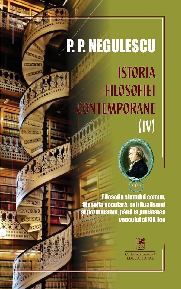 Istoria filosofiei contemporane Vol.4 - P. P. Negulescu