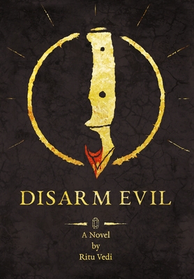 Disarm Evil - Ritu Vedi