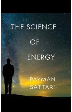 Coperta cărții 'The Science of Energy - Payman Sattari'