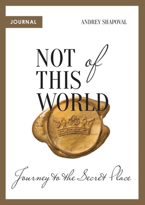 Not of This World (Journal) - Andrey Shapoval