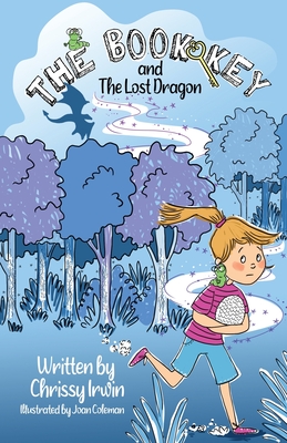 The Book Key and The Lost Dragon - Chrissy Irwin
