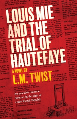 Louis Mie and the Trial of Hautefaye - L. M. Twist