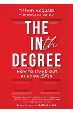 Coperta cărții 'The INth Degree: How to Stand Out By Going All In - Tiffany Mcquaid'