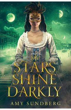Coperta cărții 'My Stars Shine Darkly: A Young Adult Dystopia - Amy Sundberg'