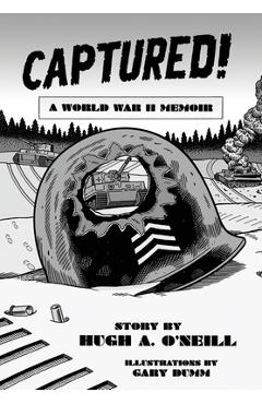 Coperta cărții 'Captured!: A World War II Memoir - Hugh O'neill'