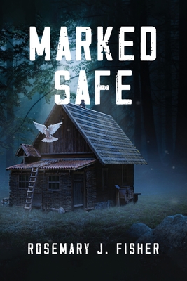 Coperta cărții 'Marked Safe - Rosemary J. Fisher'