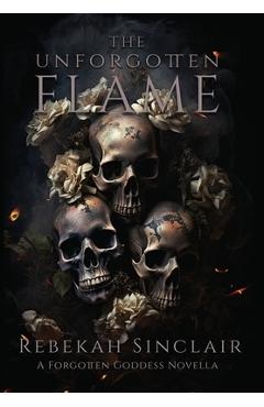 Poza produsului The Unforgotten Flame - Sinclair