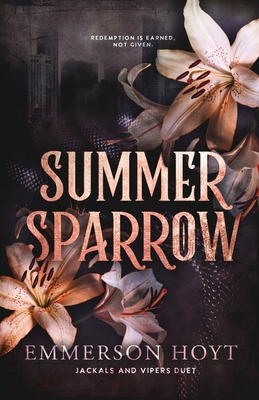 Summer Sparrow: Jackals and Vipers Duet - Emmerson Hoyt