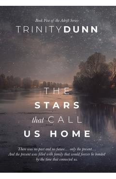 Coperta cărții 'The Stars That Call Us Home - Trinity Dunn'