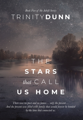 Coperta cărții 'The Stars That Call Us Home - Trinity Dunn'
