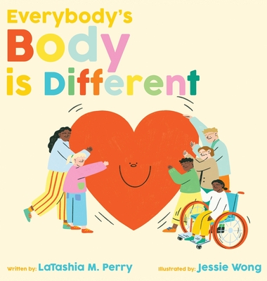 Everybody's Body is Different - Latashia M. Perry