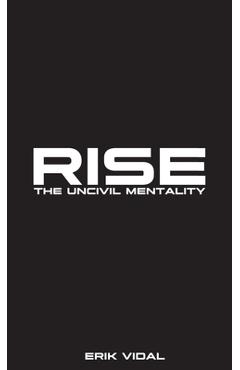 Coperta cărții 'Rise: The UNCIVIL MENTALITY - Erik Vidal'