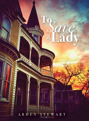 Coperta cărții 'To Save a Lady - Arden Stewart'