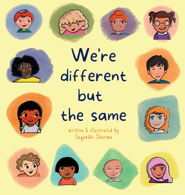 We're Different but the Same - Sugandhi Sharma