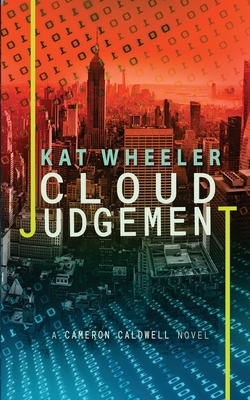 Cloud Judgement: Cameron Caldwell #2 - Kat Wheeler