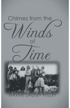 Coperta cărții 'Chimes From The Wind of Time - Maxine Lindsey Pulley'