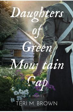 Coperta cărții 'Daughters of Green Mountain Gap - Teri M. Brown'