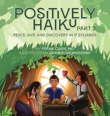 Positively Haiku, Part 2: Peace, love, and discovery in 17 syllables - Frank Clark